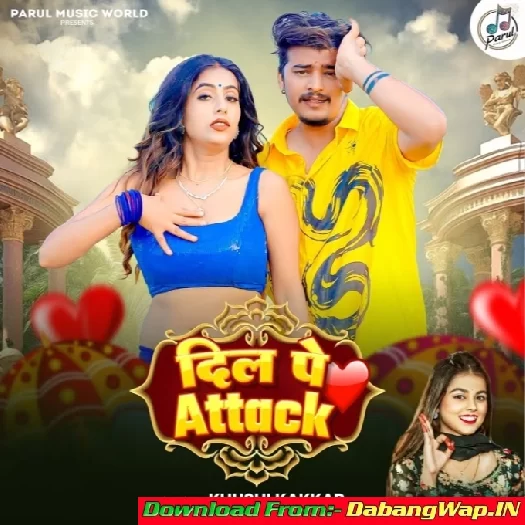 Dil Pe Attack (Khushi Kakkar)