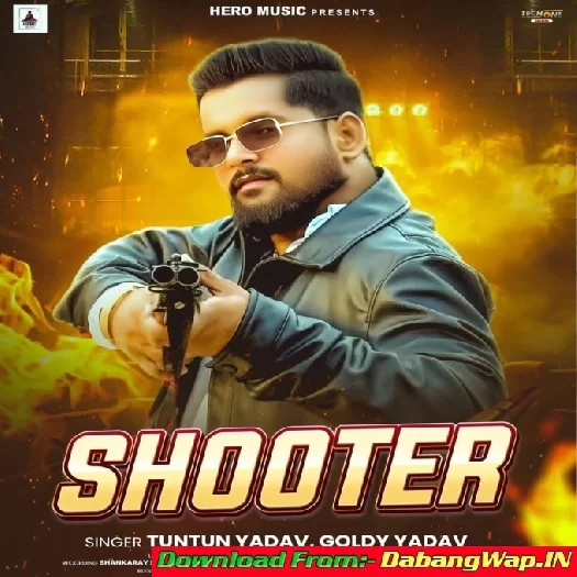 Shooter (Tuntun Yadav, Goldi Yadav)